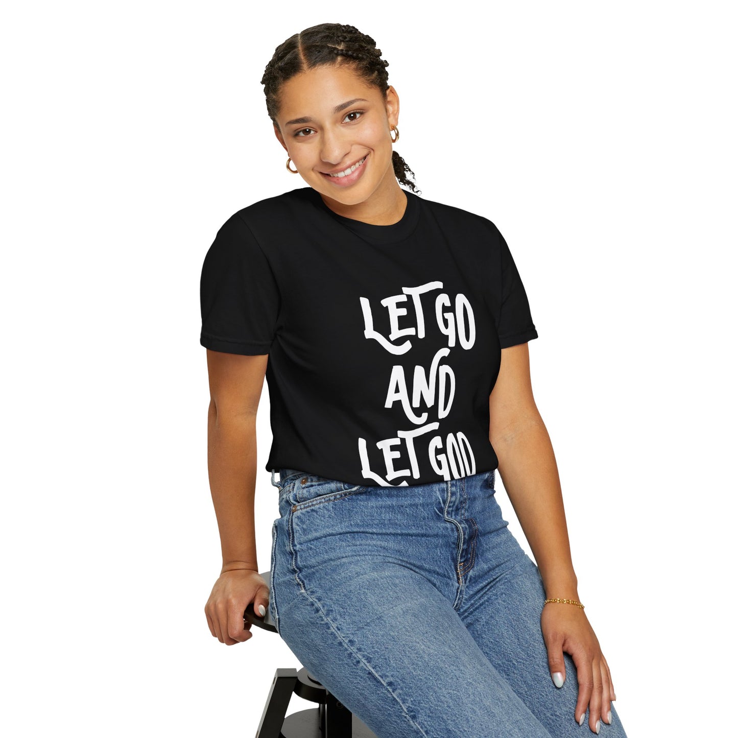 Let Go and Let God T-Shirt