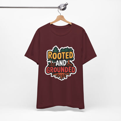 Rooted And Grounded - Short Sleeve Tee