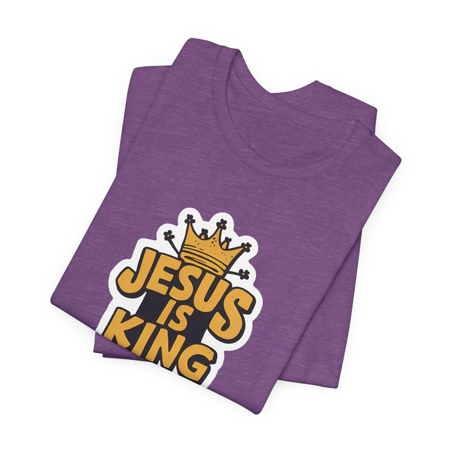 Jesus Is King - Short Sleeve Tee