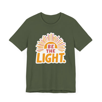 Be The Light - Short Sleeve Tee