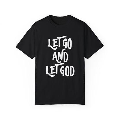 Let Go and Let God T-Shirt