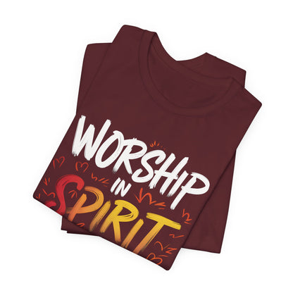 Worship in Spirit - Short Sleeve Tee