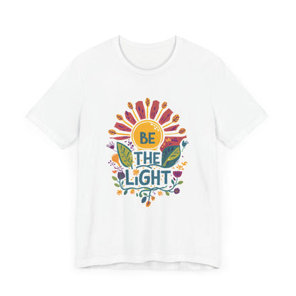 Be The Light - Short Sleeve Tee