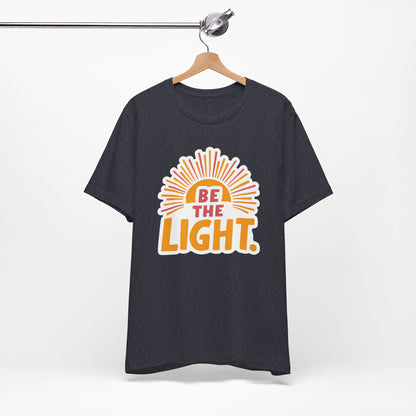 Be The Light - Short Sleeve Tee