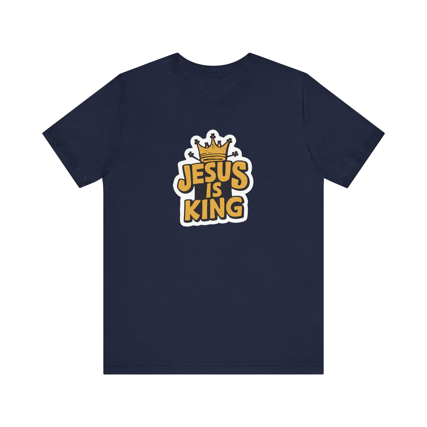 Jesus Is King - Short Sleeve Tee