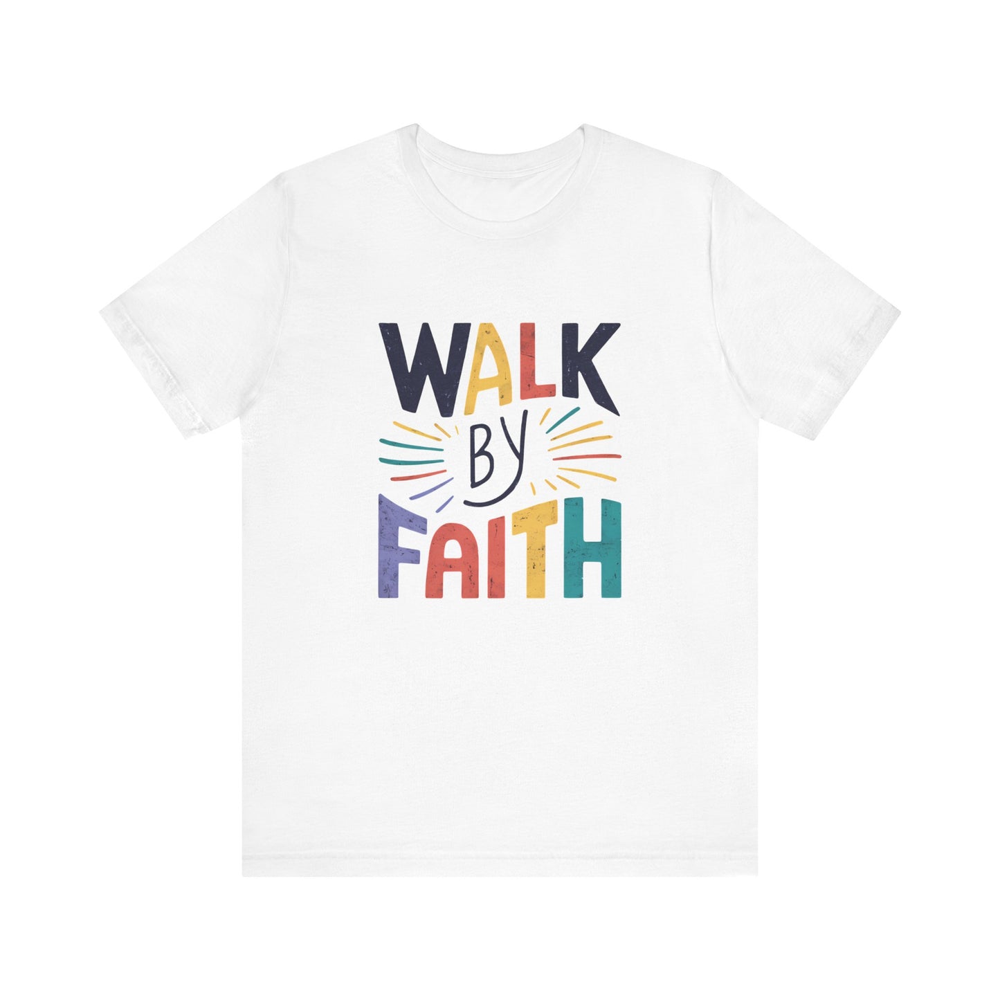 Walk by Faith - Short Sleeve Tee