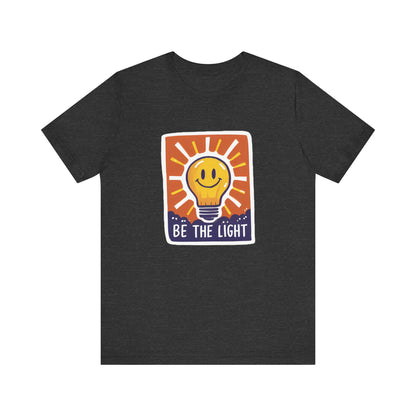 Be The Light - Short Sleeve Tee