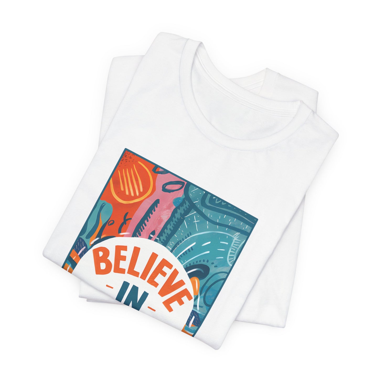 Believe In You - Short Sleeve Tee