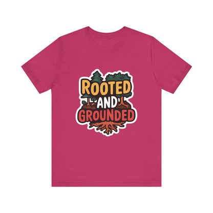 Rooted And Grounded - Short Sleeve Tee