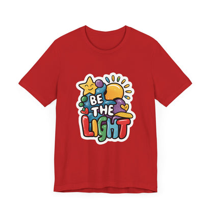 Be The Light - Short Sleeve Tee