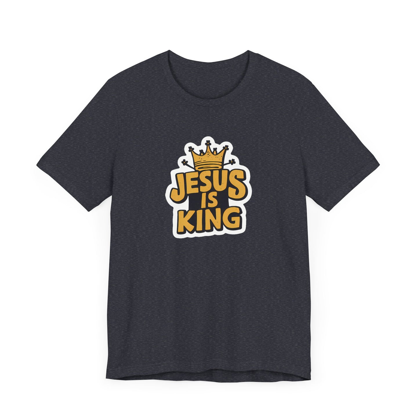 Jesus Is King - Short Sleeve Tee