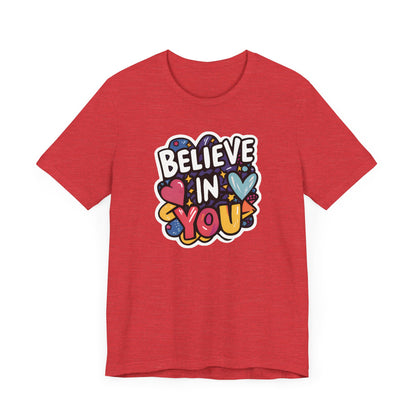 Believe In You - Short Sleeve Tee