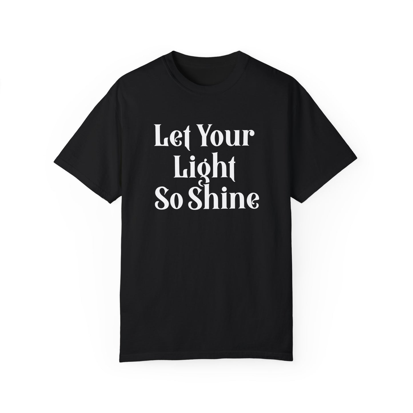 Let Your Light Shine T-Shirt