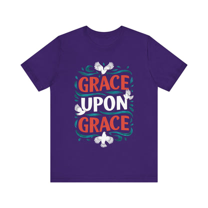 Grace Upon Grace - Short Sleeve Tee