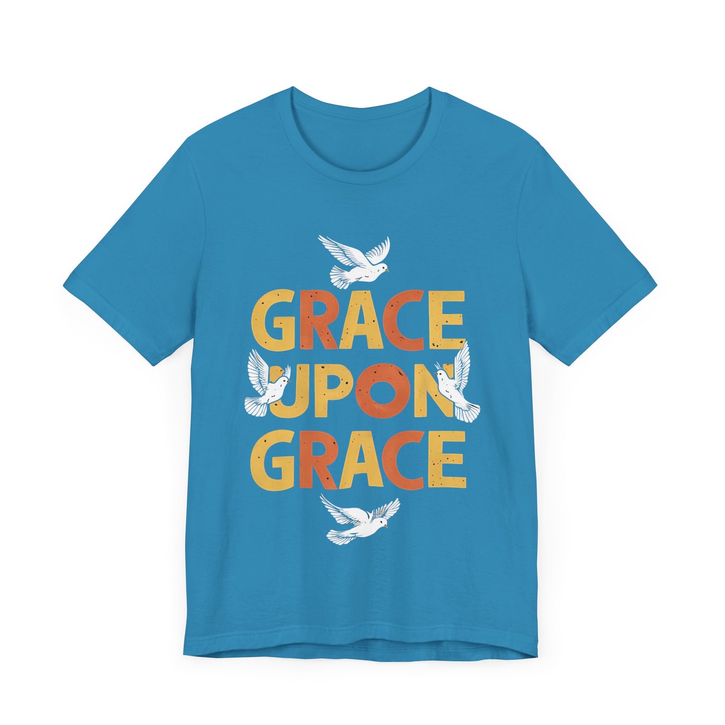 Grace Upon Grace - Short Sleeve Tee