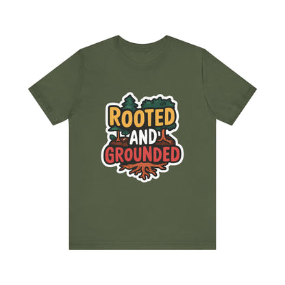 Rooted And Grounded - Short Sleeve Tee