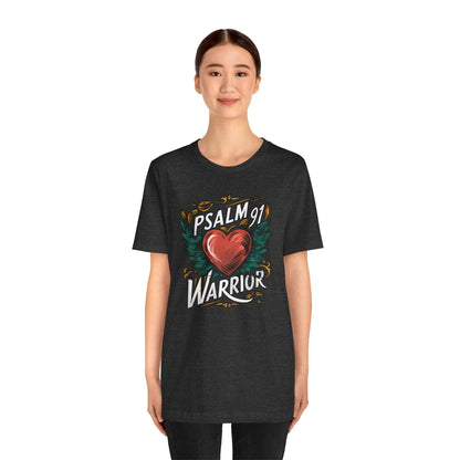 Psalm 91 Warrior - Short Sleeve Tee