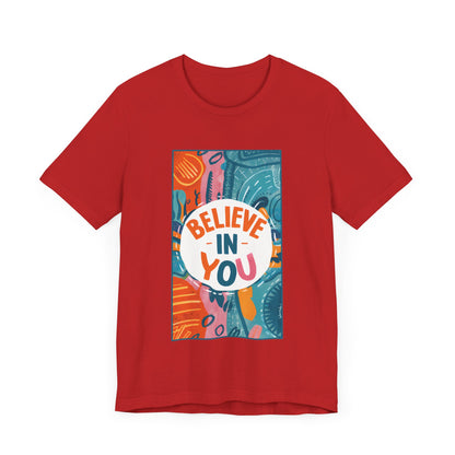 Believe In You - Short Sleeve Tee