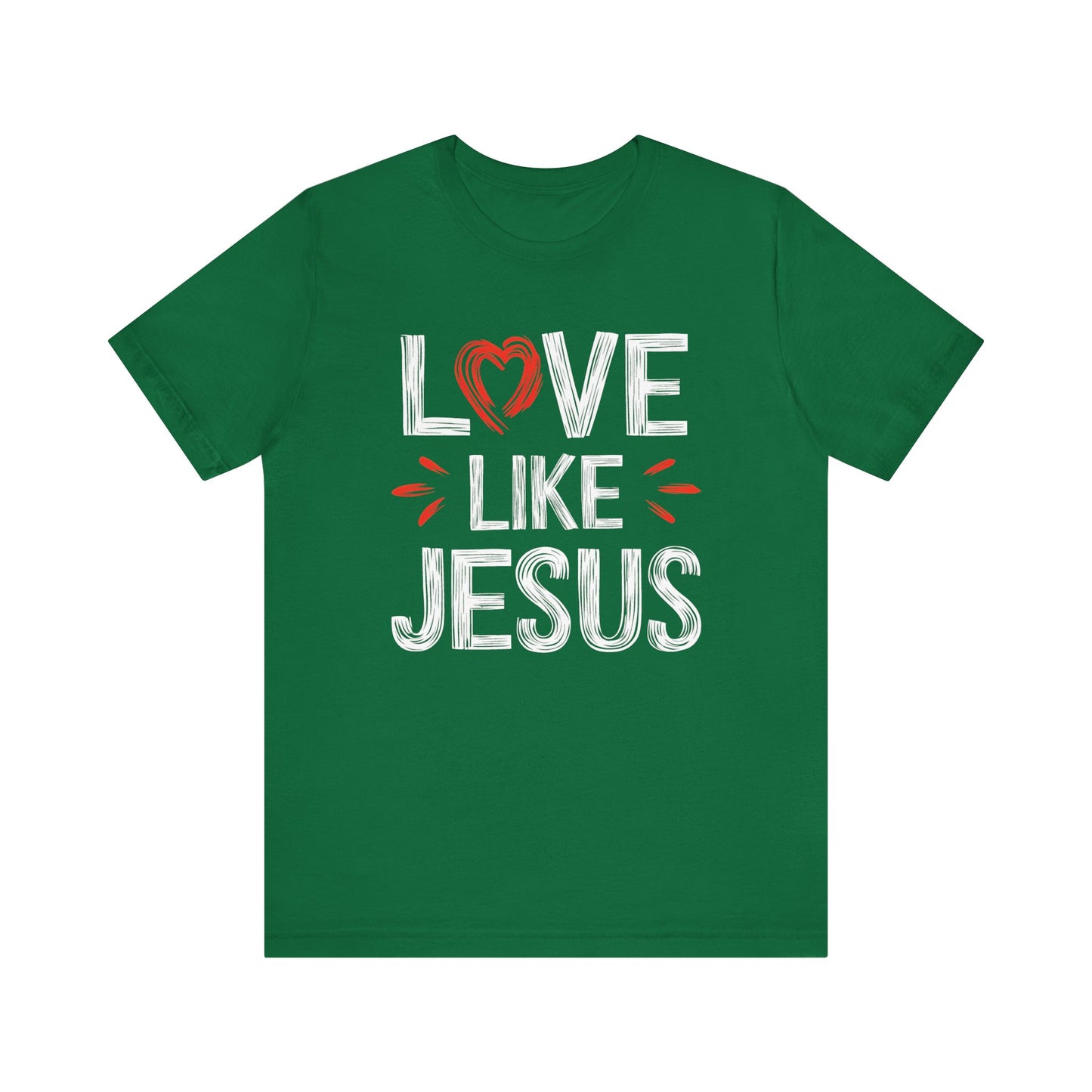 Love Like Jesus - Short Sleeve Tee