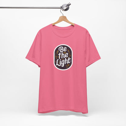 Be The Light - Short Sleeve Tee