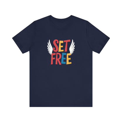 Set Free - Short Sleeve Tee