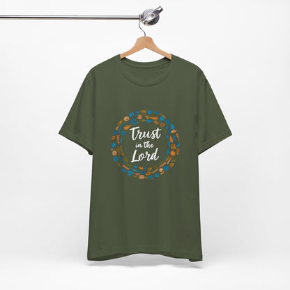 Trust In The Lord - Short Sleeve Tee