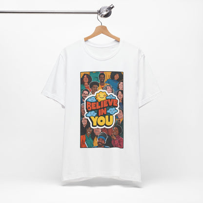 Believe In You - Short Sleeve Tee