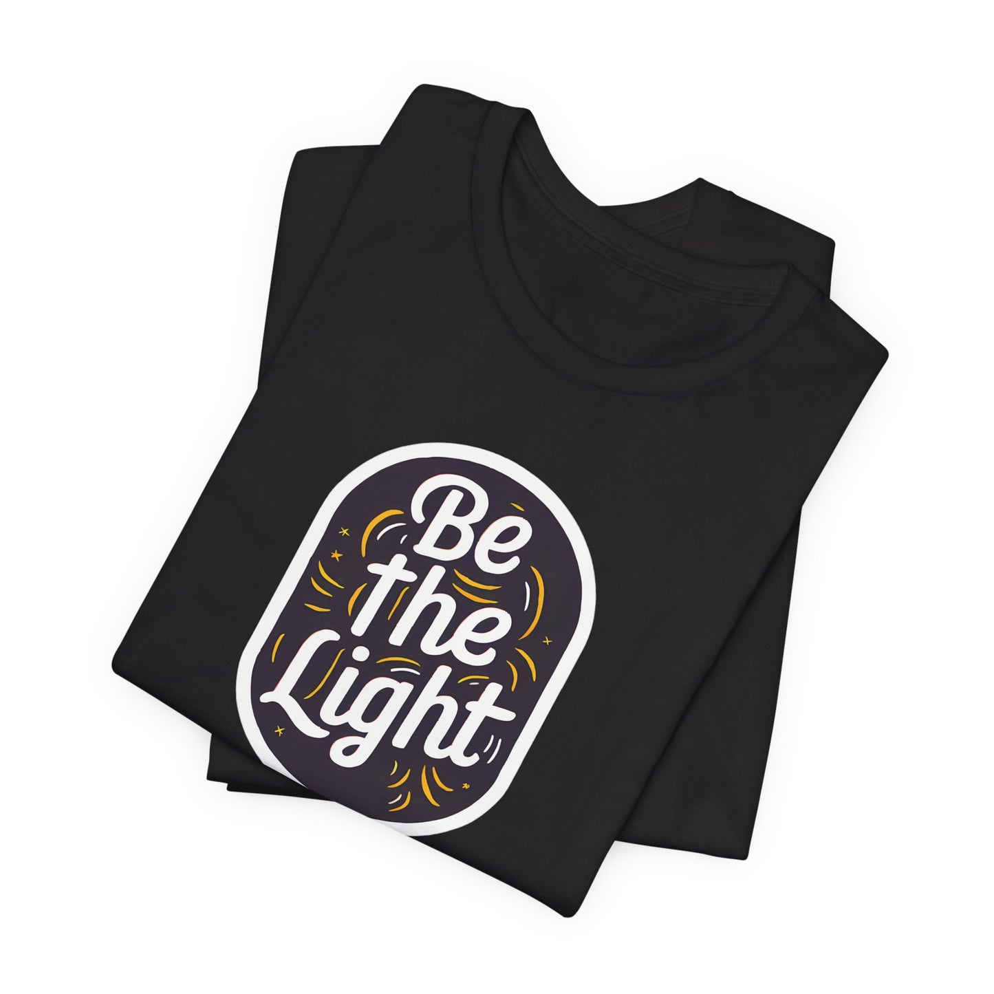 Be The Light - Short Sleeve Tee