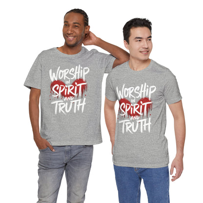 Worship in Spirit and Truth - Short Sleeve Tee