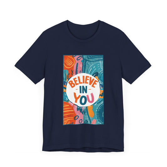 Believe In You - Short Sleeve Tee