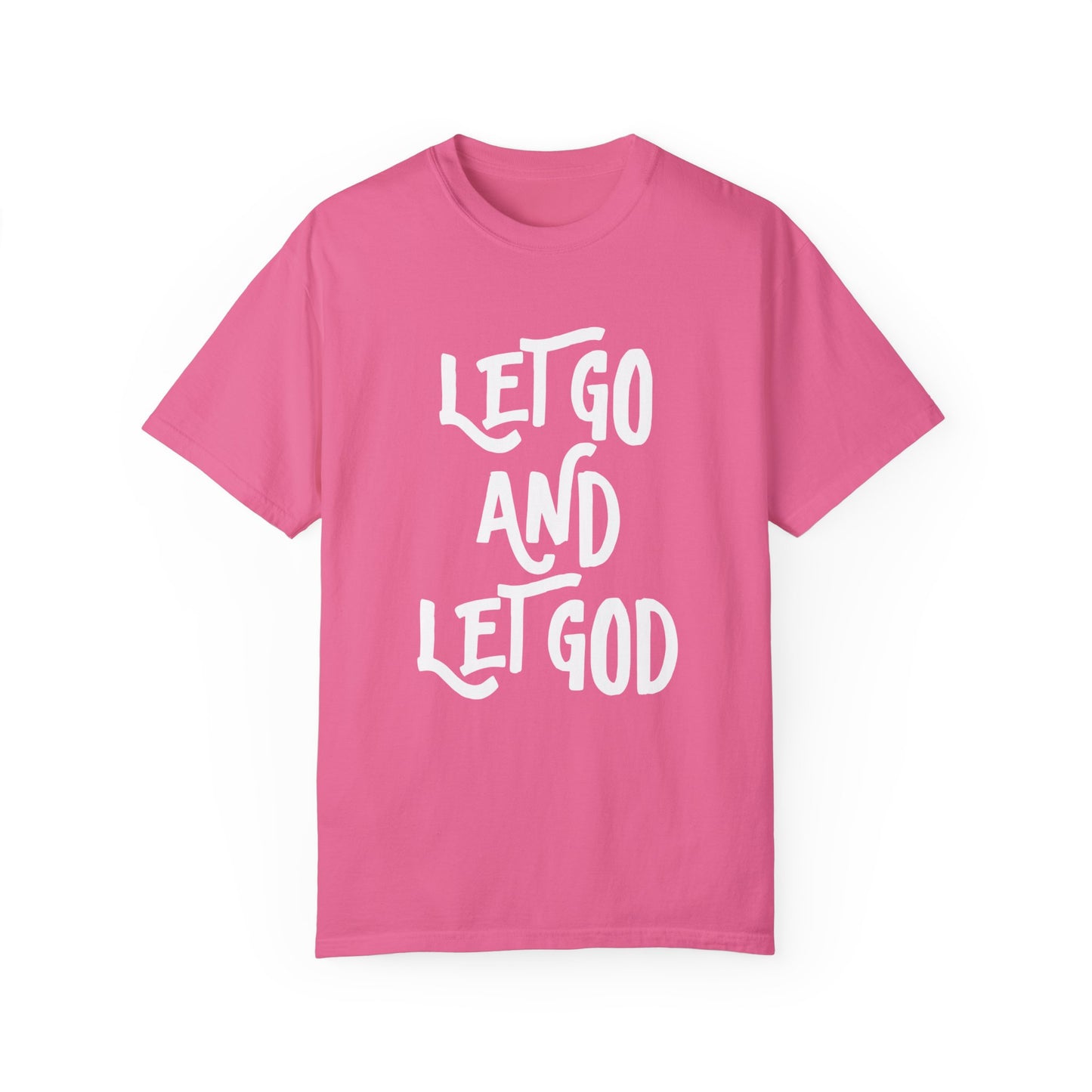 Let Go and Let God T-Shirt