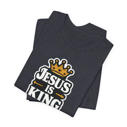 Jesus Is King - Short Sleeve Tee