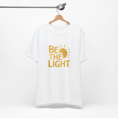 Be The Light - Short Sleeve Tee