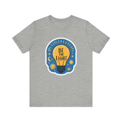 Be The Light - Short Sleeve Tee