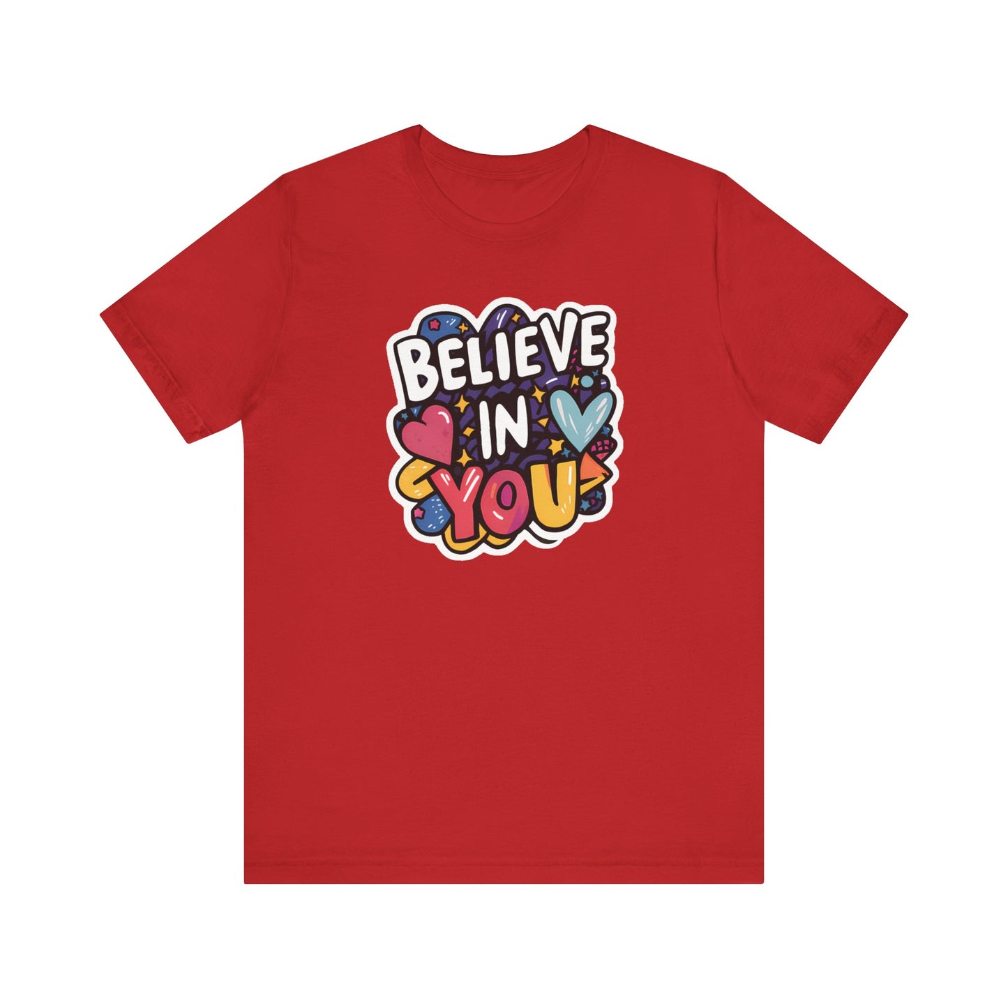 Believe In You - Short Sleeve Tee