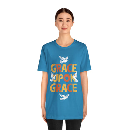 Grace Upon Grace - Short Sleeve Tee