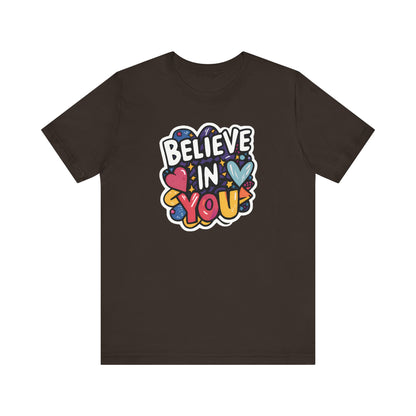 Believe In You - Short Sleeve Tee