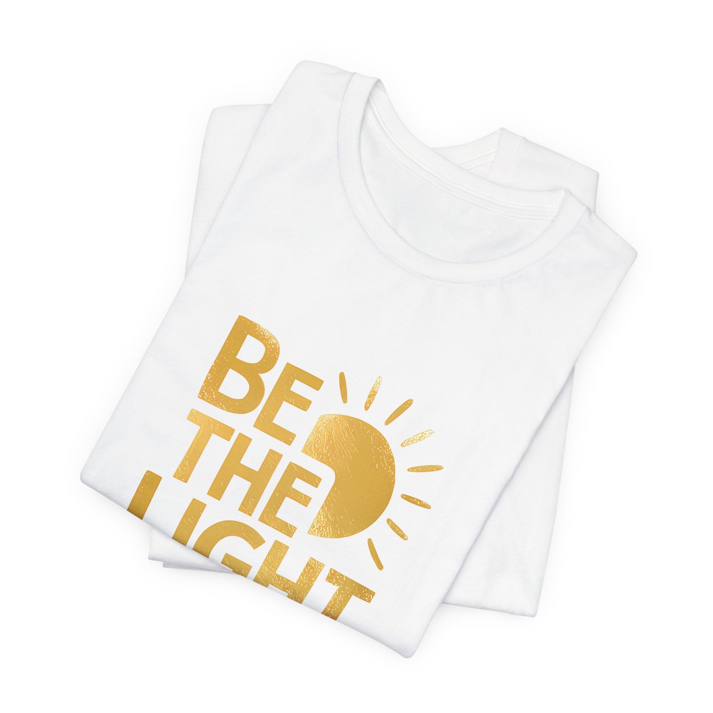 Be The Light - Short Sleeve Tee