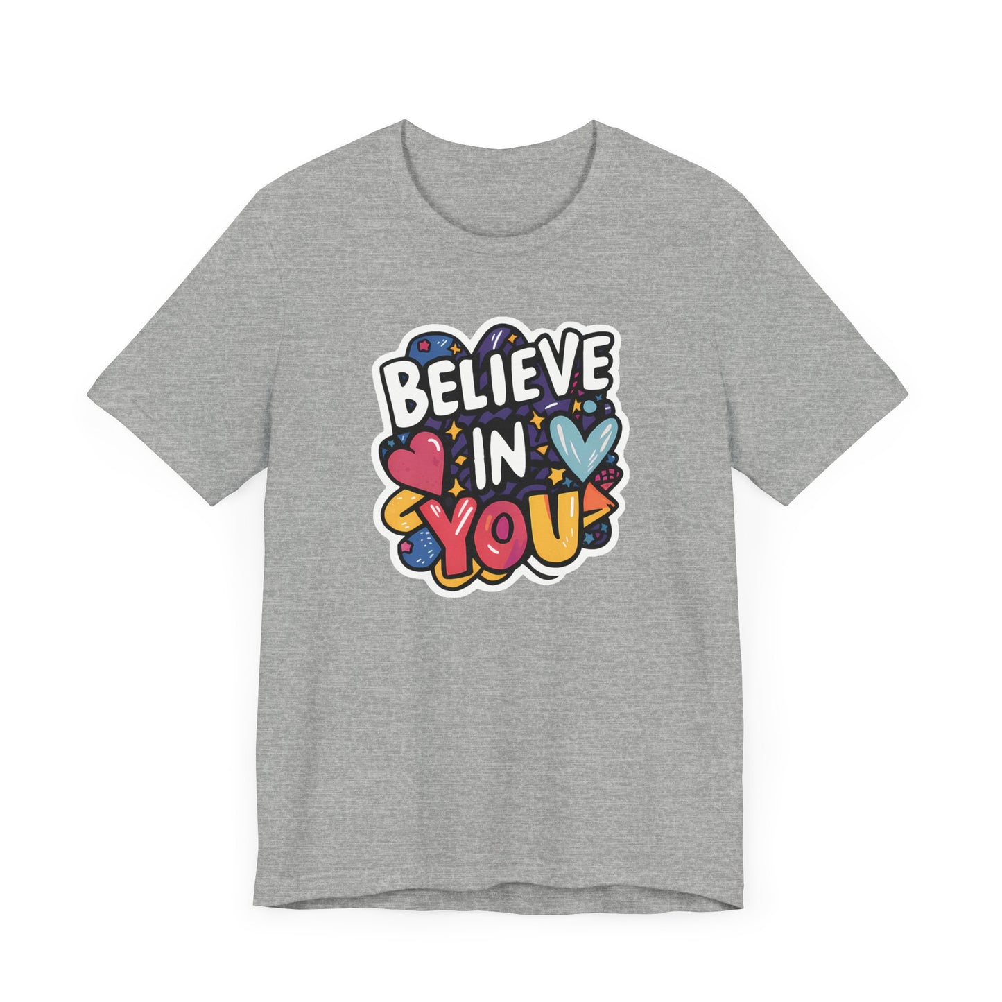 Believe In You - Short Sleeve Tee