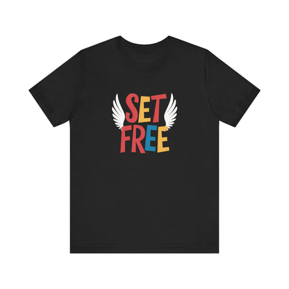 Set Free - Short Sleeve Tee