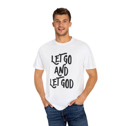 Let Go and Let God T-Shirt