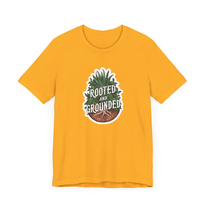 Rooted And Grounded - Short Sleeve Tee