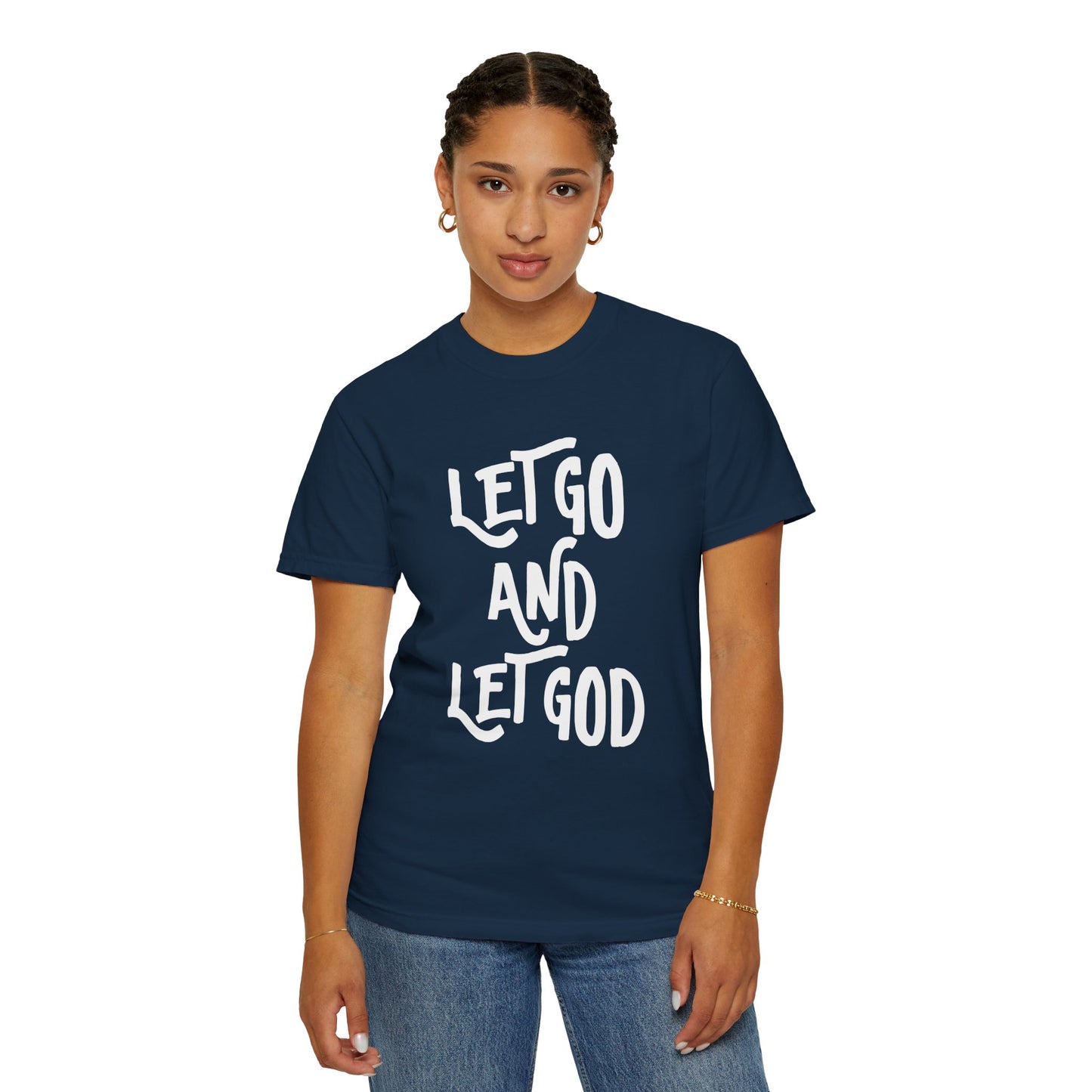 Let Go and Let God T-Shirt