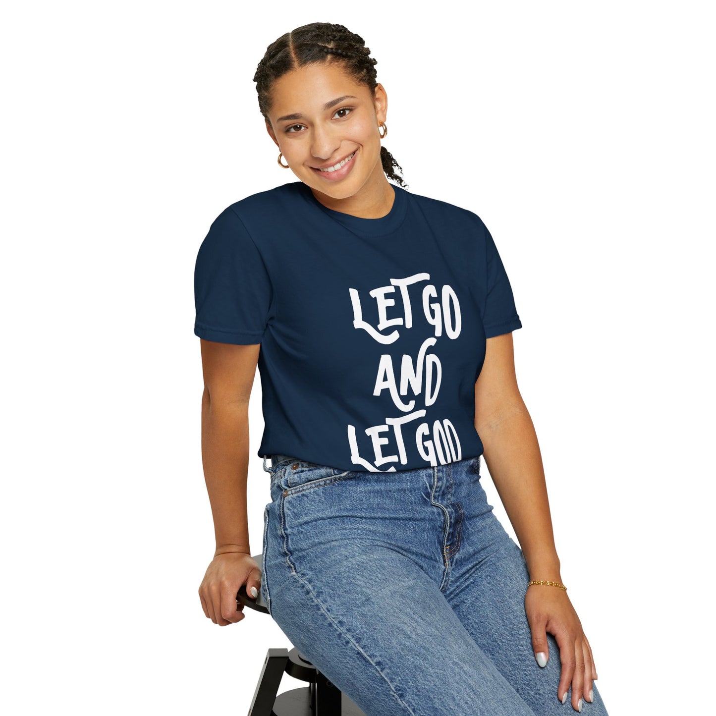 Let Go and Let God T-Shirt