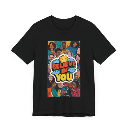 Believe In You - Short Sleeve Tee