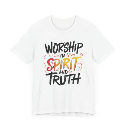 Worship in Spirit - Short Sleeve Tee