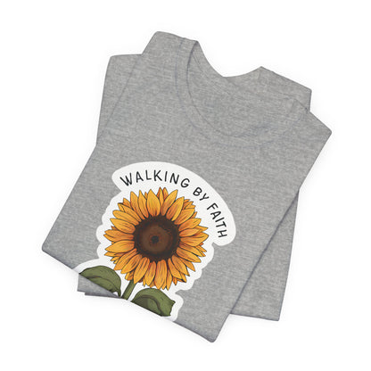 Walking By Faith - Short Sleeve Tee