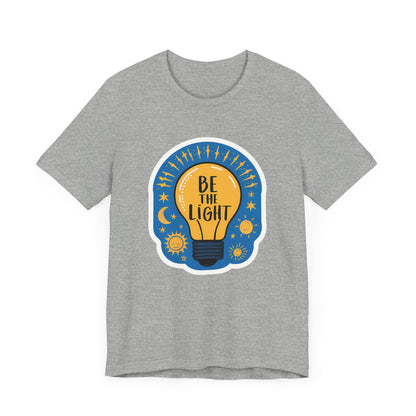 Be The Light - Short Sleeve Tee