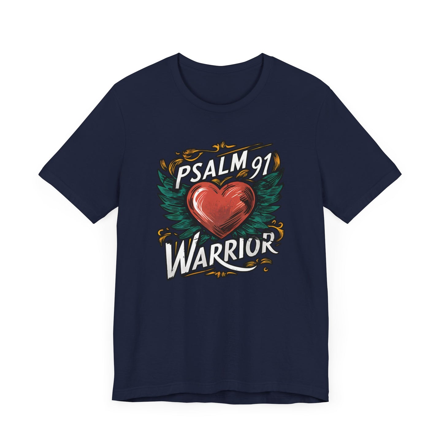 Psalm 91 Warrior - Short Sleeve Tee