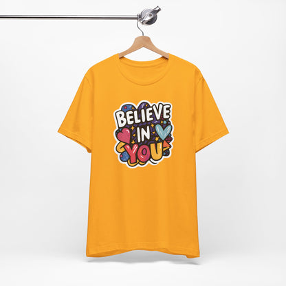 Believe In You - Short Sleeve Tee